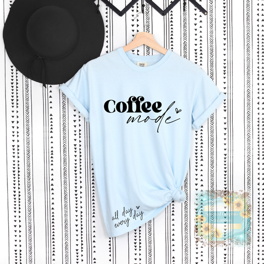 Coffee Mode All Day Every Day