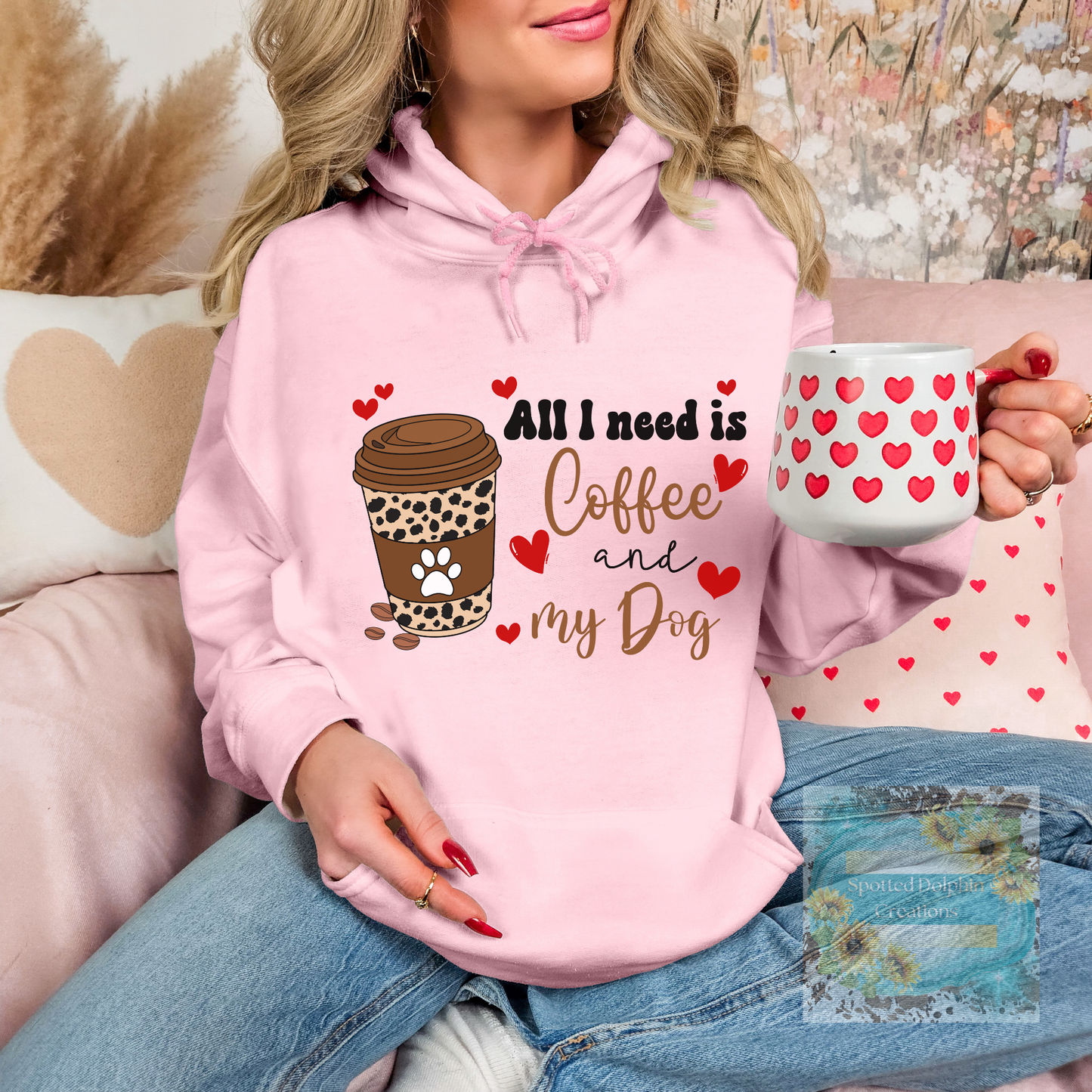 All I Need Is Coffee And My Dog