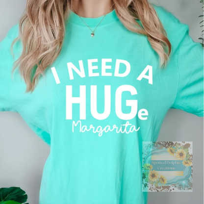 I Need a HUGe Margarita