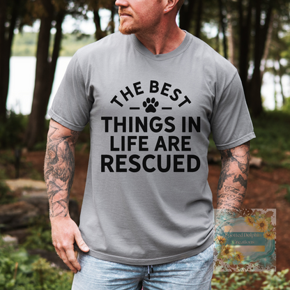 The Best Things In Life Are Rescued